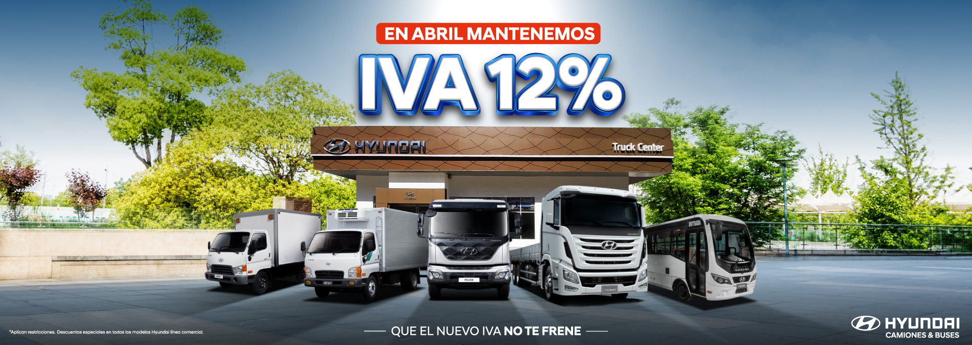 Hyundai Camiones y Buses - En Abril mantenemos IVA 12 - 2024